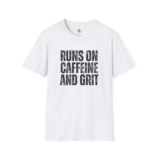 Runs on Caffeine and Grit Tee