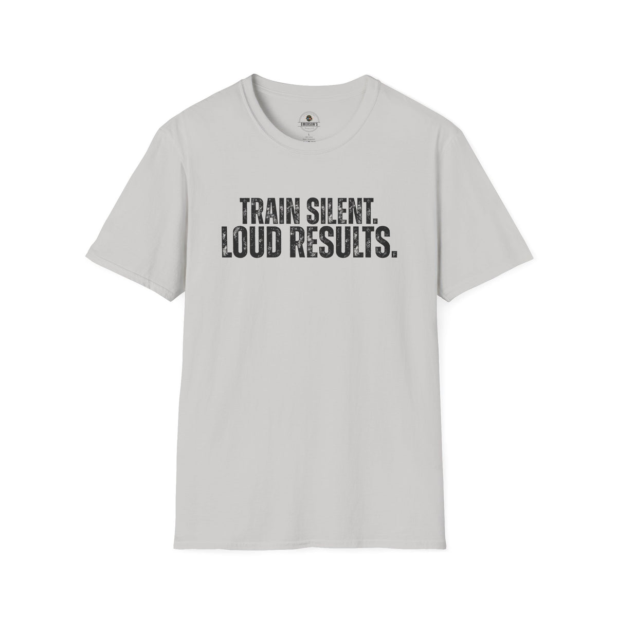 Train Silent. Loud Results. Tee