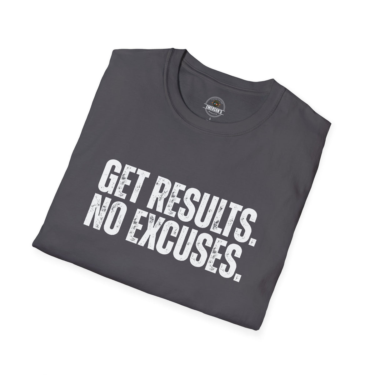 Get Results No Excuses Tee