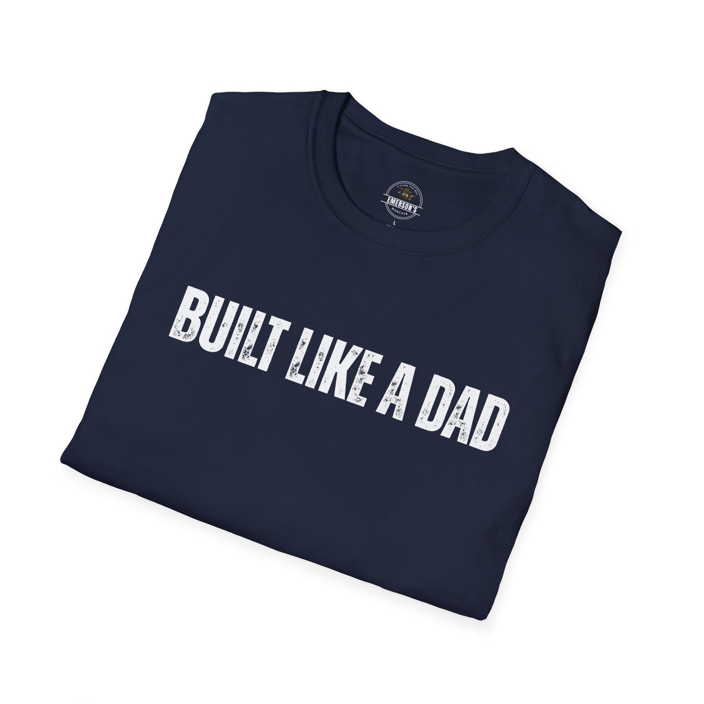 Built Like a Dad Tee| Dad T-Shirt