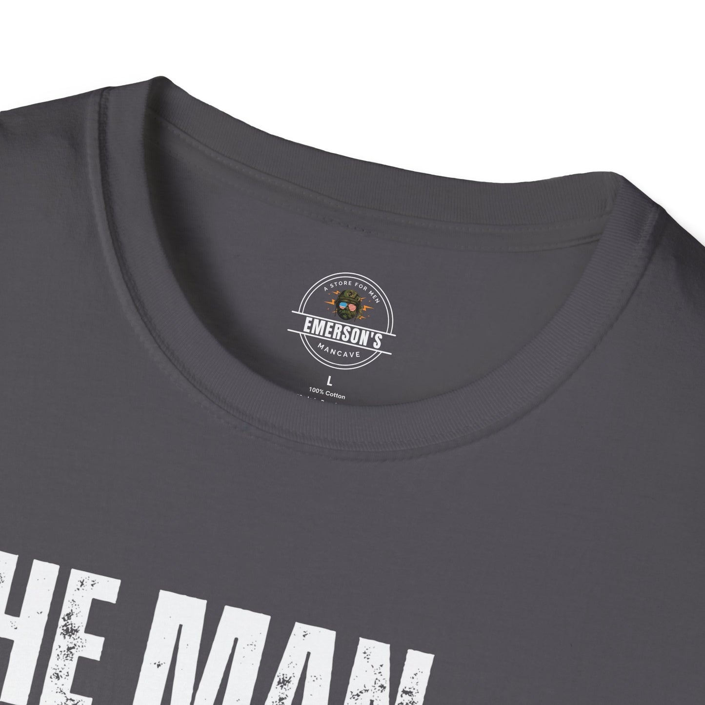 The Man. The Myth. The Legend. T-Shirt