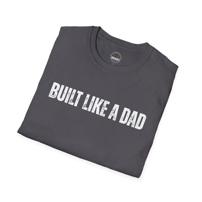 Built Like a Dad Tee| Dad T-Shirt