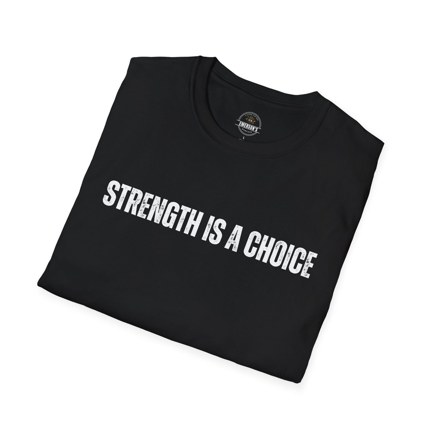Strength Is a Choice Motivational Tee