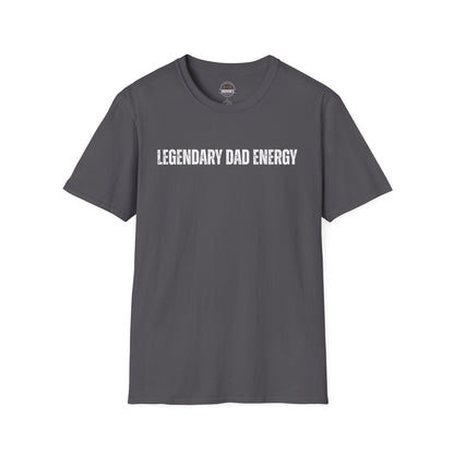 Legendary Dad Energy T-Shirt