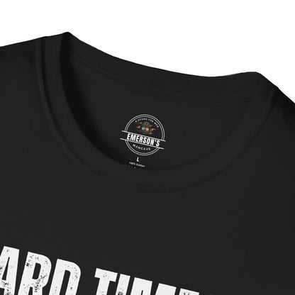 Hard Times Create Strong Men Tee