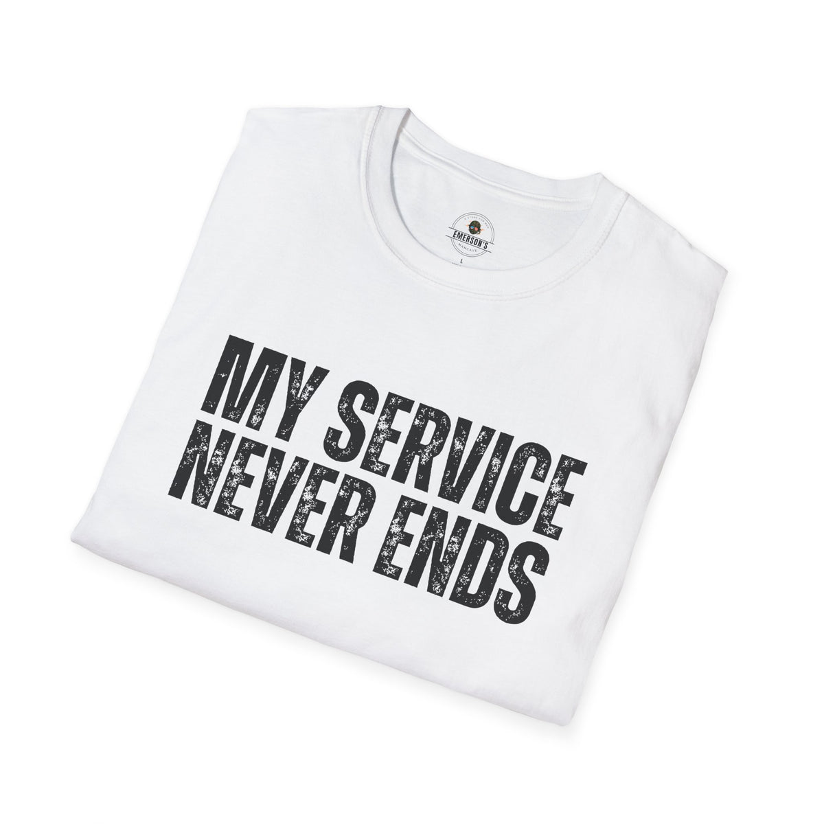 My Service Never Ends T-Shirt