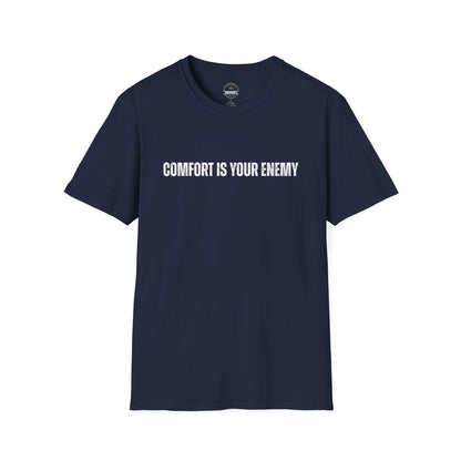 Comfort Is Your Enemy Tee