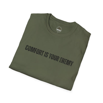 Comfort Is Your Enemy Tee