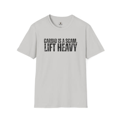Cardio Is A Scam. Lift Heavy T-Shirt