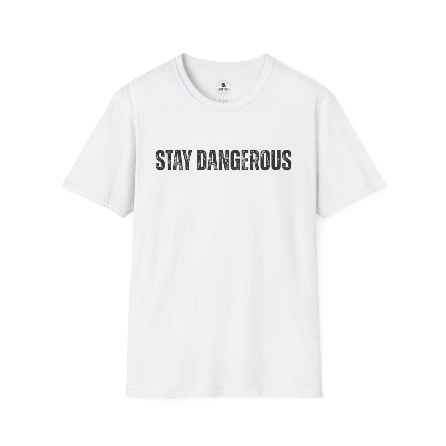 Stay Dangerous Tee — Bold Text