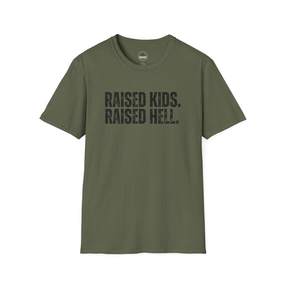 Raised Kids. Raised Hell. Tee