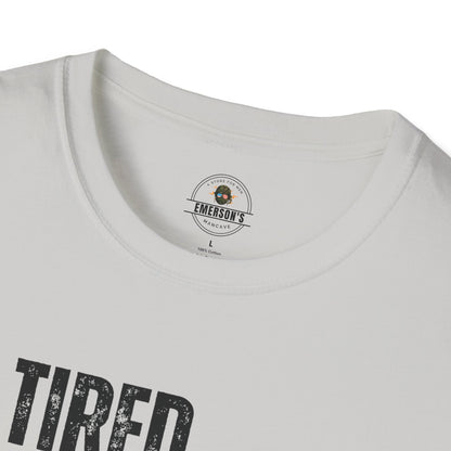 Tired. But Still Going Strong. Tee