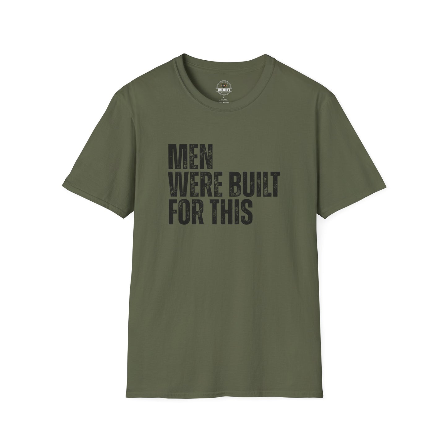Men Were Built For This — Motivational  Tee