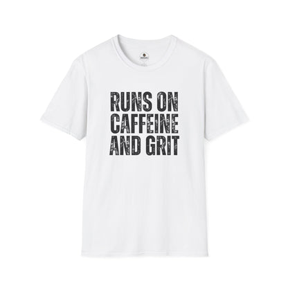 Runs on Caffeine and Grit Tee