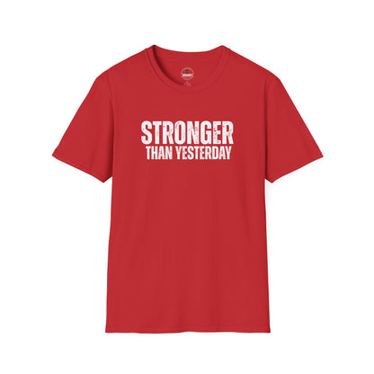 Stronger Than Yesterday Tee