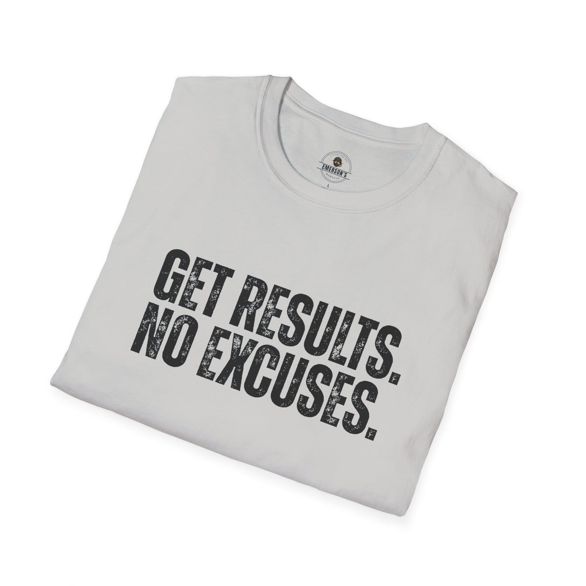 Get Results No Excuses Tee