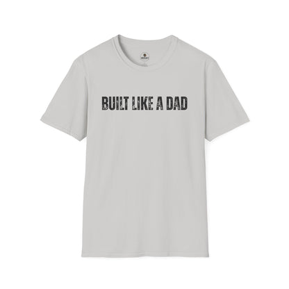 Built Like a Dad Tee| Dad T-Shirt