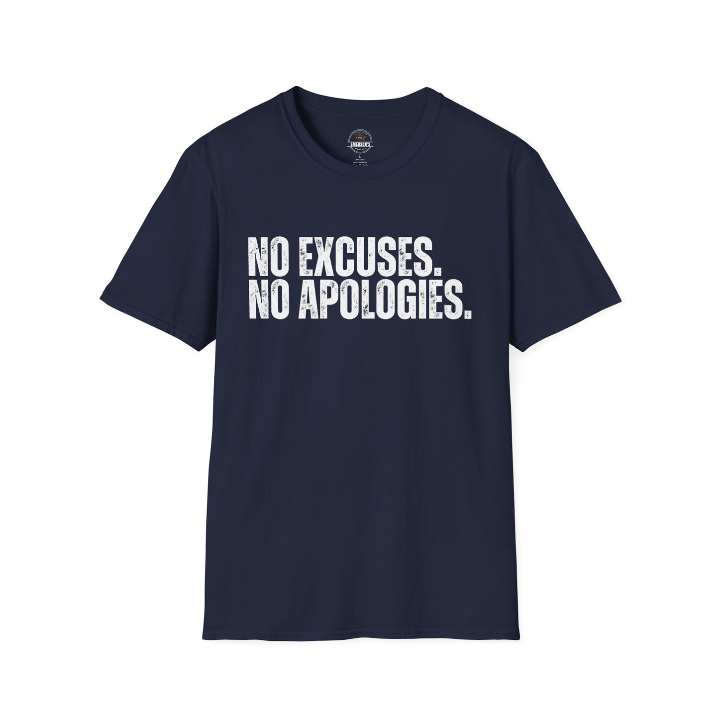 No Excuses. No Apologies.— Motivational Tee
