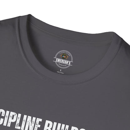Discipline Builds Men T-Shirt