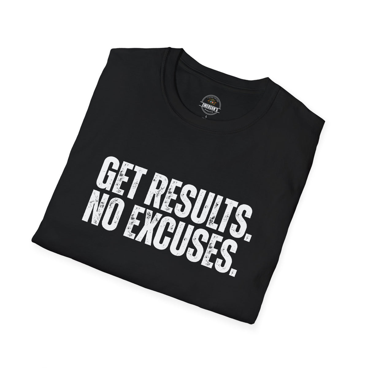 Get Results No Excuses Tee