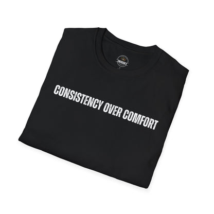 Consistency Over Comfort T-Shirt