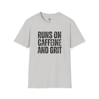 Runs on Caffeine and Grit Tee