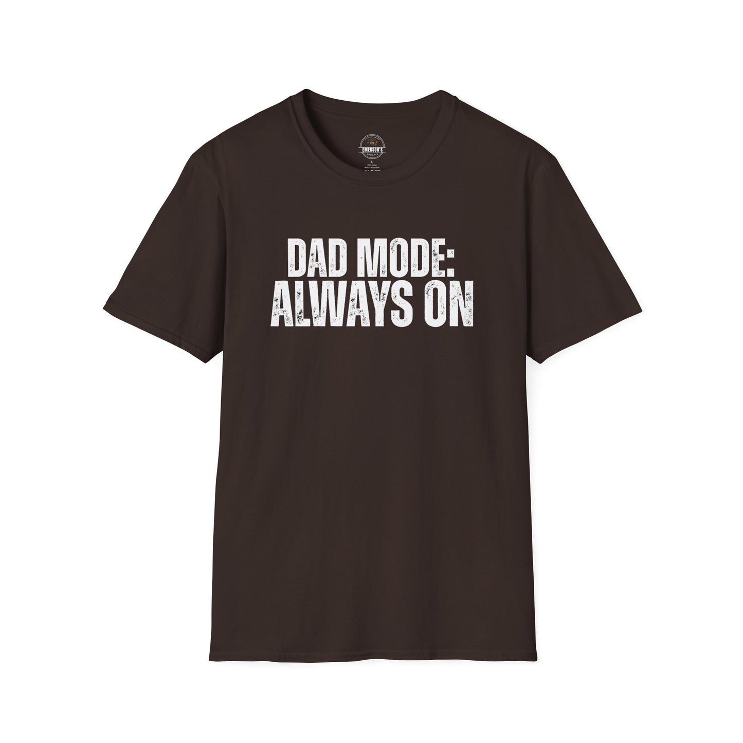 Dad Mode: Always On Tee | Dad Life Tee