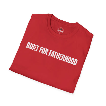 Built for Fatherhood Tee