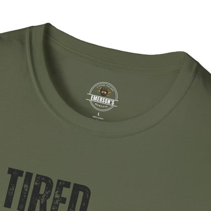Tired. But Still Going Strong. Tee