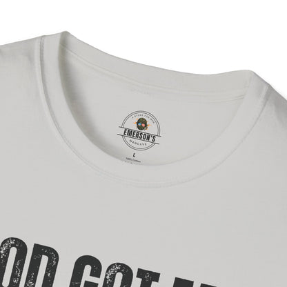 God Got Me T-Shirt