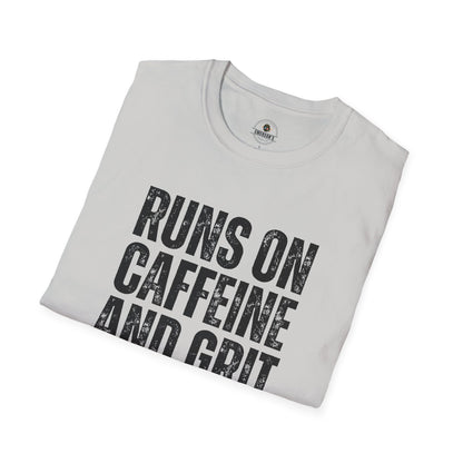 Runs on Caffeine and Grit Tee