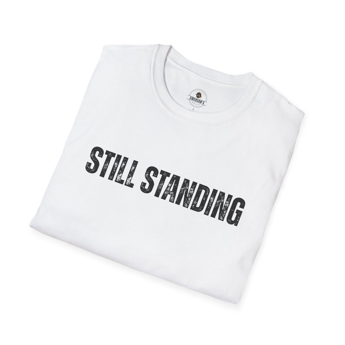 Still Standing - Motivational Tee