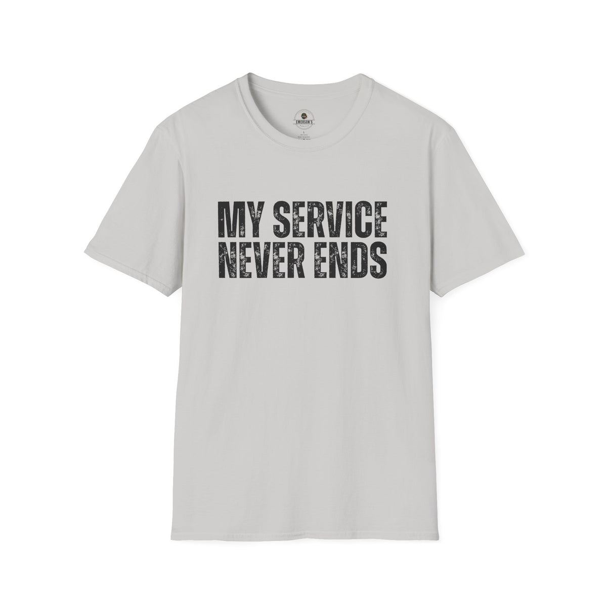 My Service Never Ends T-Shirt