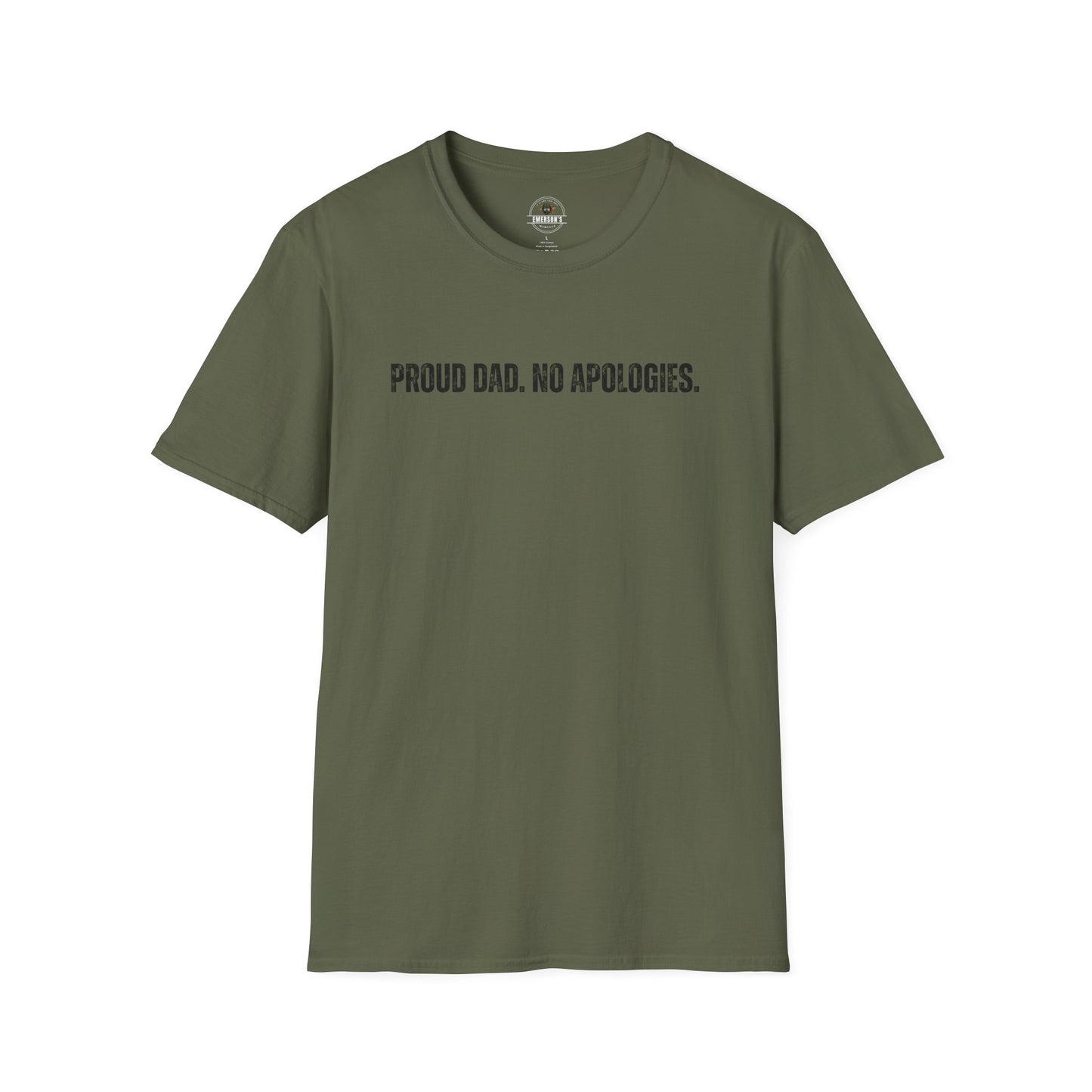 Proud Dad. No Apologies. Tee