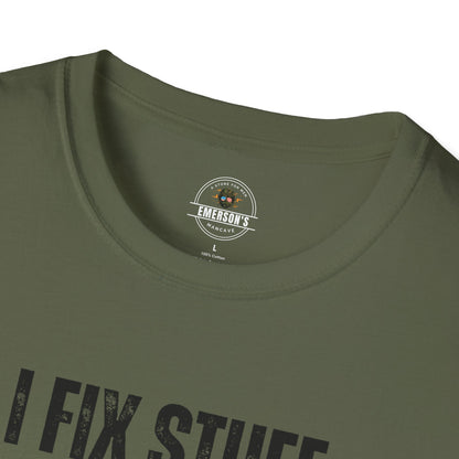I Fix Stuff And Break Things Tee