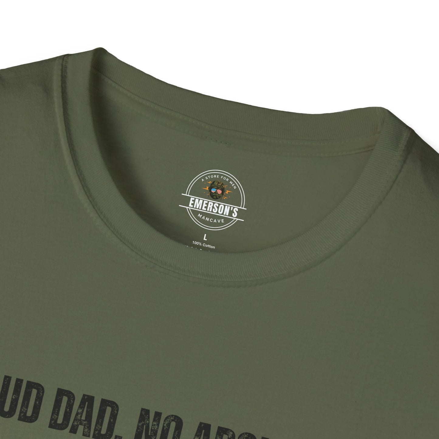 Proud Dad. No Apologies. Tee