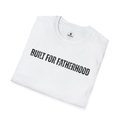 Built for Fatherhood Tee