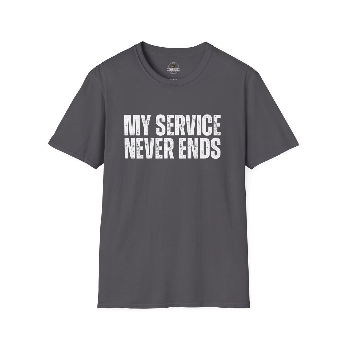 My Service Never Ends T-Shirt