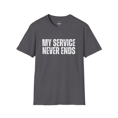 My Service Never Ends T-Shirt