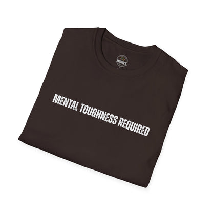 Mental Toughness Required Tee