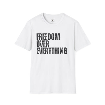 Freedom Over Everything Tee