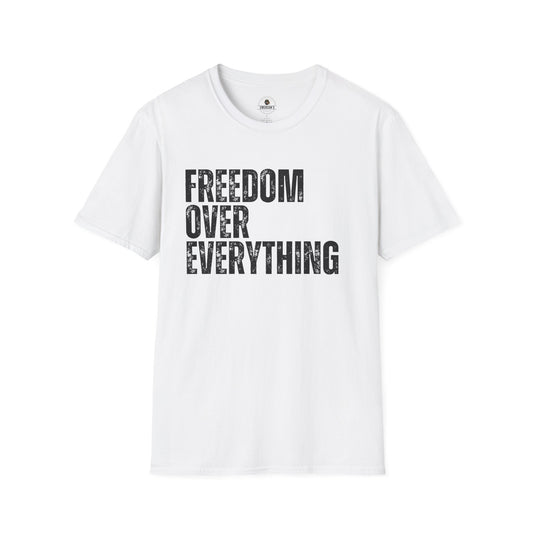 Freedom Over Everything Tee