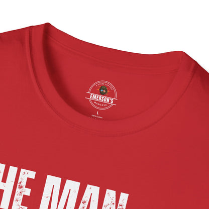 The Man. The Myth. The Legend. T-Shirt