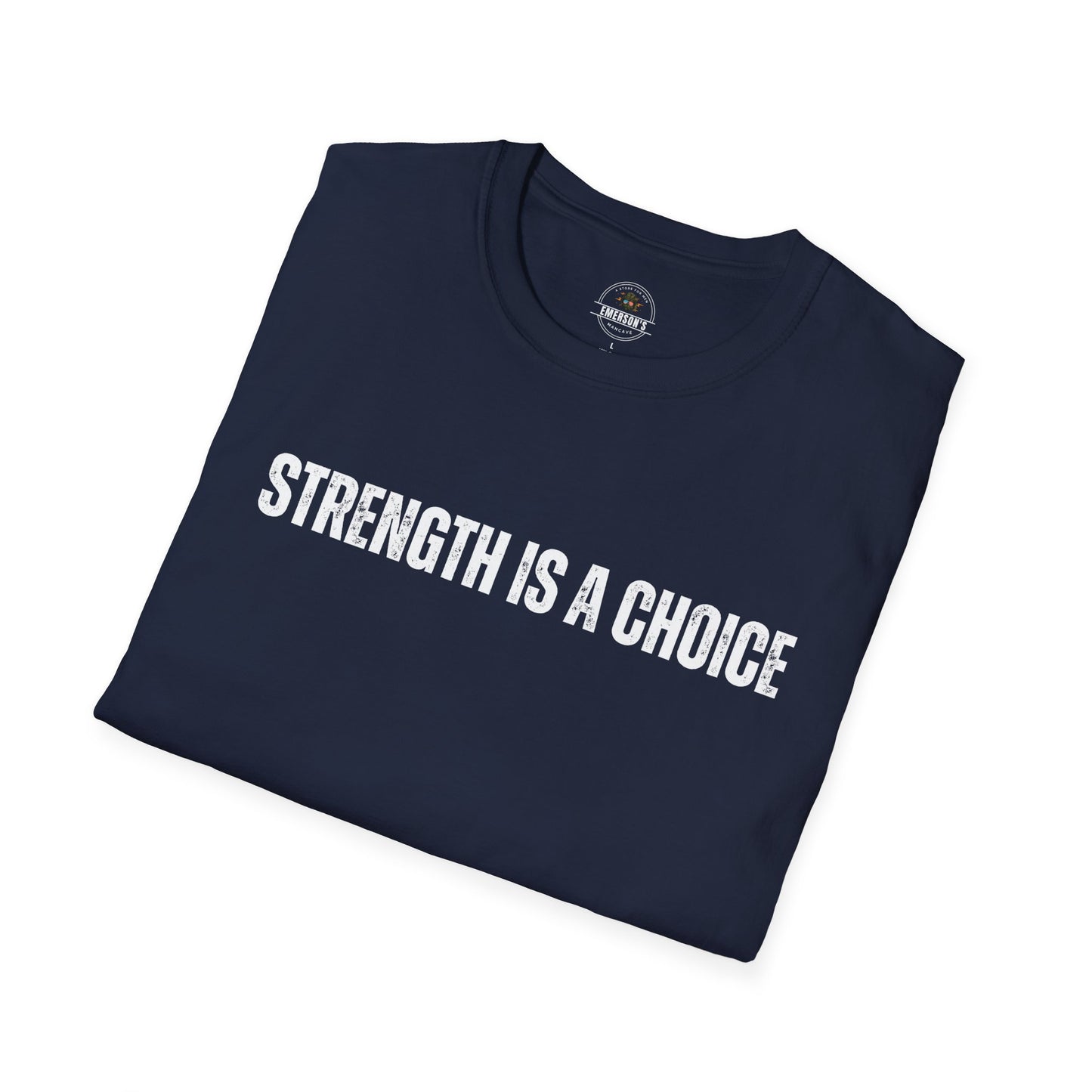 Strength Is a Choice Motivational Tee