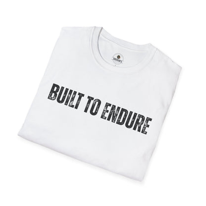 Built to Endure Motivational Tee