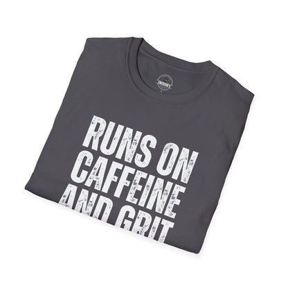 Runs on Caffeine and Grit Tee