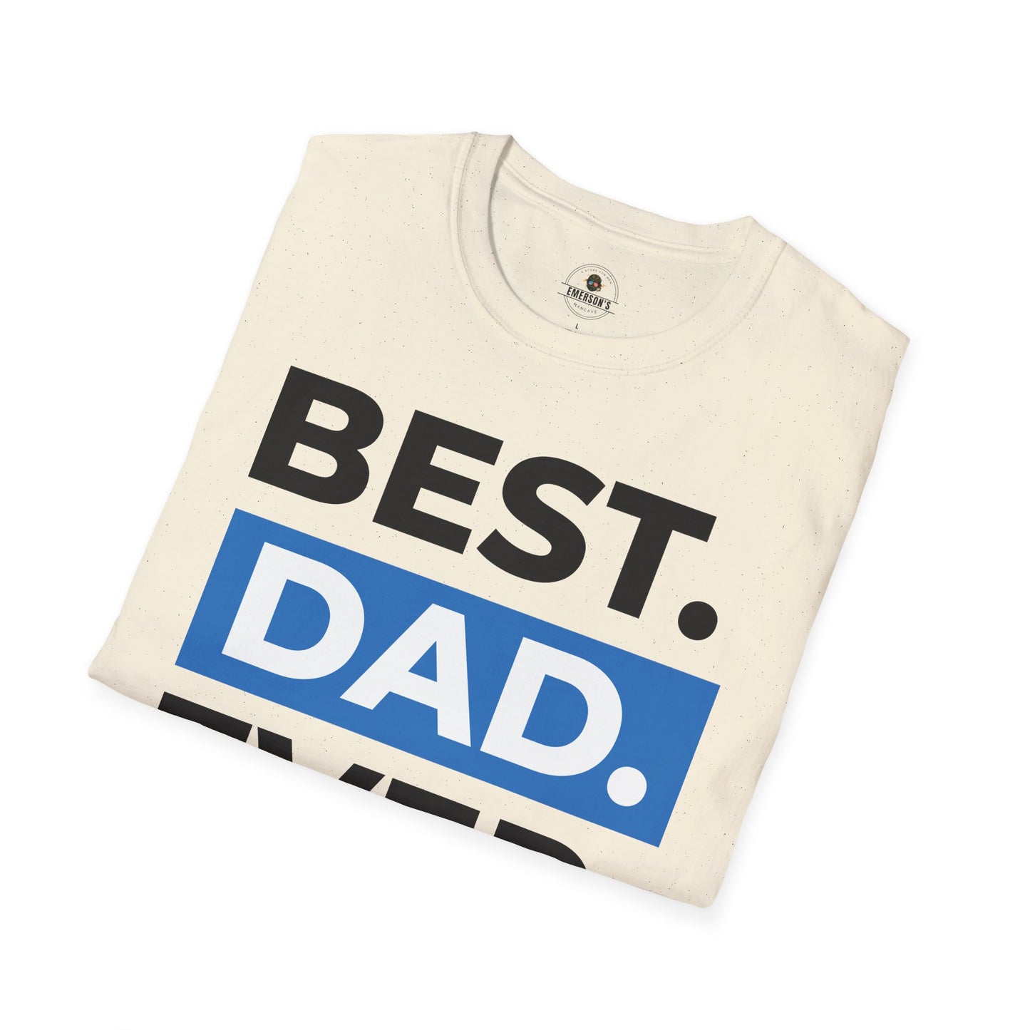 Best Dad Ever T-Shirt