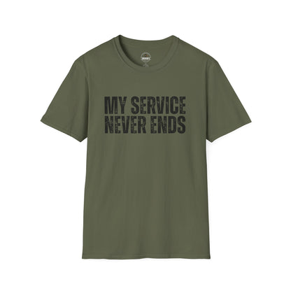 My Service Never Ends T-Shirt