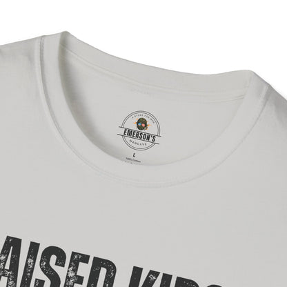 Raised Kids. Raised Hell. Tee