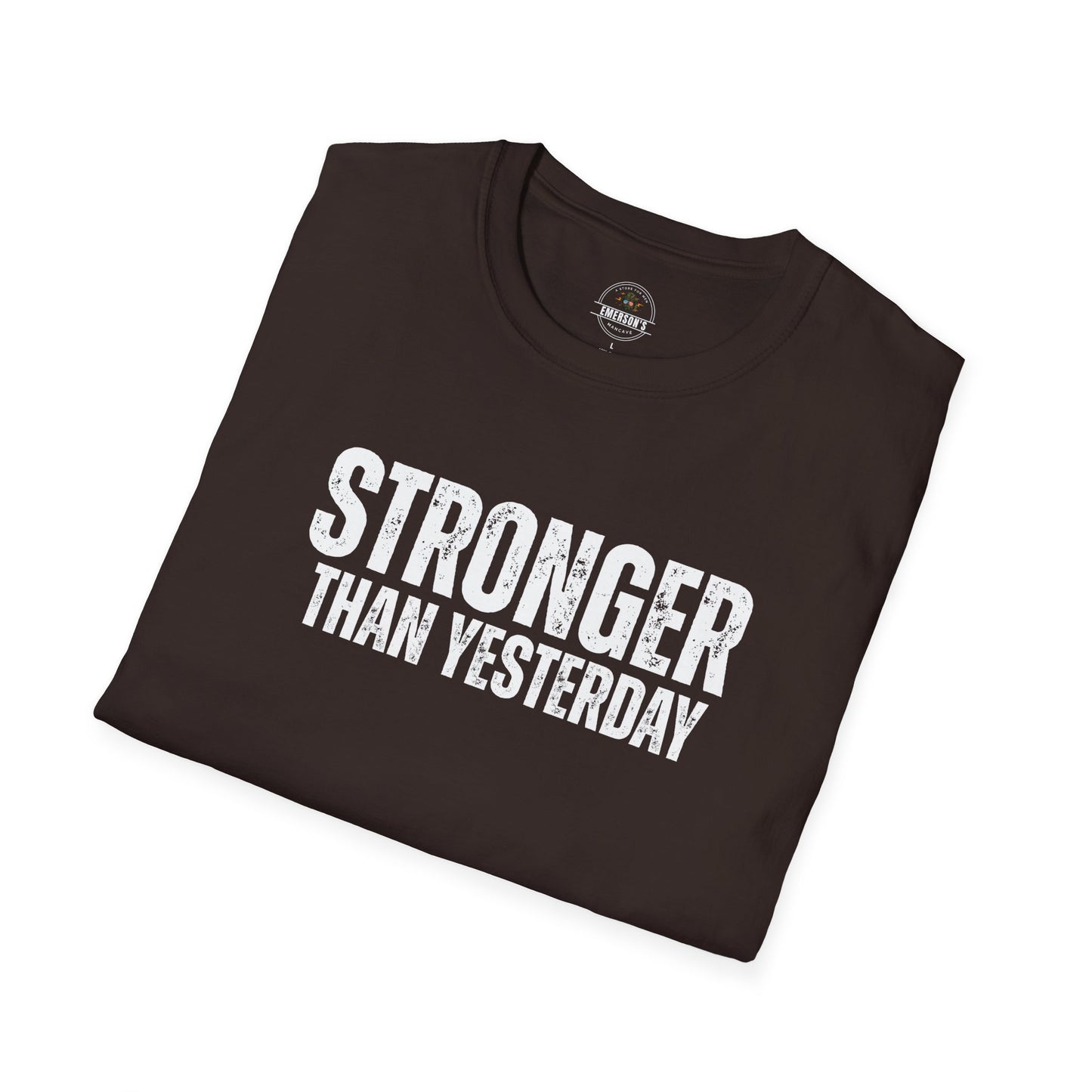 Stronger Than Yesterday Tee